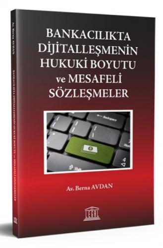 Bankacılıkta Dijitalleşmenin Hukuki Boyutu ve Mesafeli Sözleşmeler  Frontansicht 1