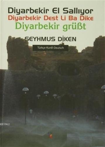 Diyarbekir El Sallıyor / Diyarbekir Dest Li Ba Dike / Diyarbekir Grübt  Frontansicht 1