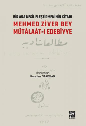 Bir Ara Nesil Eleştirmeninin Kitabı Mehmed Ziver Bey Mütalaat-ı Edebiyye  Frontansicht 1
