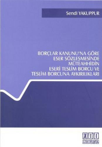 Müteahhidin Eserin Teslim Borcu ve Teslim Borcuna Aykırılıkları  Frontansicht 1