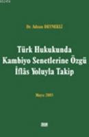 Türk Hukukunda| Kambiyo Senetlerine Özgü İflas Yoluyla Takip  Frontansicht 1