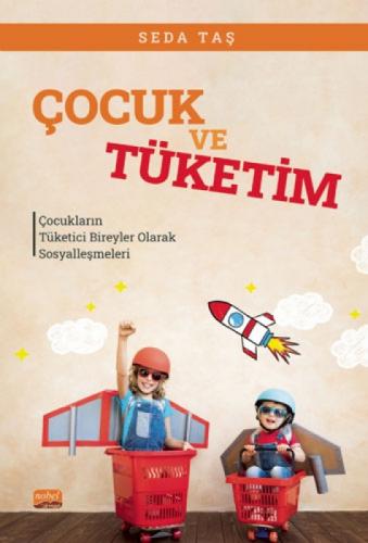 Çocuk ve Tüketim ;Çocukların Tüketici Bireyler Olarak Sosyalleşmeleri  Frontansicht 1