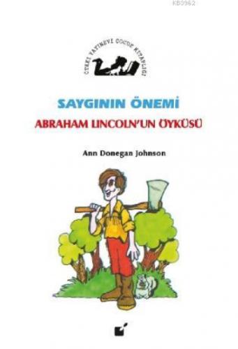 Saygının Önemi - Abraham Lincolnd'un Öyküsü  Frontansicht 1