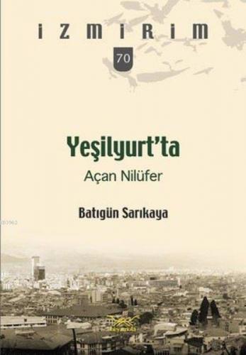 Yeşilyurt'ta Açan Nilüfer  Frontansicht 1