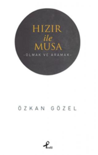 Hızır ile Musa  Frontansicht 1