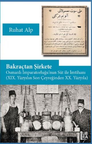 Bakraçtan Þirkete - Osmanlı İmparatorluðu'nun Süt İle İmtihanı (XIX. Yüzyılın Son Çeyreðinden XX. Yüzyıla)  Frontansicht 1