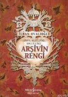Arşivin Rengi Osmanlı Belgelerinde Ebru ve Etiket  Frontansicht 1