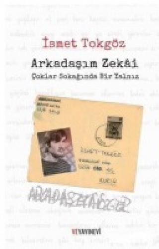 Arkadaþım Zekai - Çoklar Sokaðında  Frontansicht 1