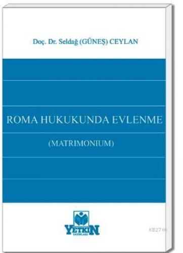 Roma Hukukunda Evlenme (Matrımonium)  Frontansicht 1