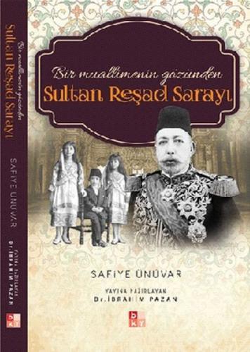 Bir Muallimenin Gözünden Sultan Reşad Sarayı  Frontansicht 1