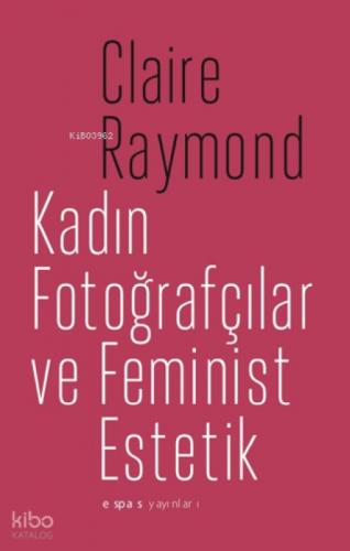 Kadın Fotoğrafçılar ve Feminist Estetik  Frontansicht 1