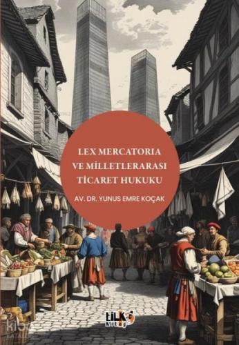 Lex Mercatoria ve Milletlerarası Ticaret Hukuku  Frontansicht 1
