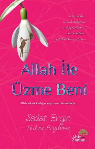 Allah İle Üzme Beni  Frontansicht 1