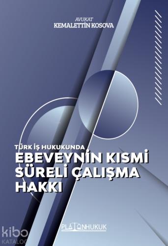 Türk İş Hukukunda Ebeveynin Kısmi Süreli Çalışma Hakkı  Frontansicht 1