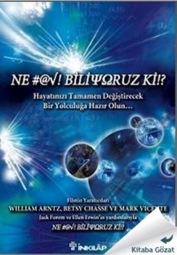Ne Biliyoruz ki!? / What the Bleep do we Know?  Frontansicht 1