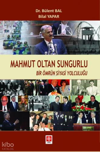 Mahmut Oltan Sungurlu Bir Ömrün Siyasi Yolculuğu  Frontansicht 1