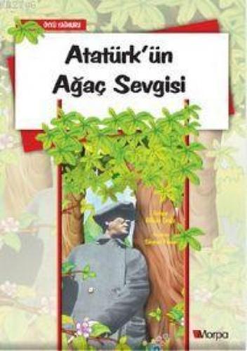 Atatürk'ün Ağaç Sevgisi  Frontansicht 1
