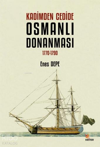 Kadimden Cedide Osmanlı Donanması: 1770-1790  Frontansicht 1