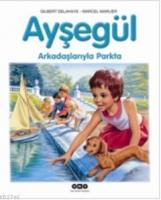 Ayşegül Arkadaşlarıyla Parkta  Frontansicht 1