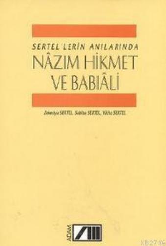 Sertel'lerin AnılarındaNazım Hikmet ve Babıali  Frontansicht 1