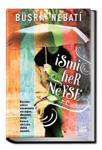 İsmi Her Neyse  Frontansicht 1