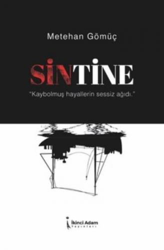 Sintine ;"Kaybolmuş Hayallerin Sessiz Ağıdı."  Frontansicht 1