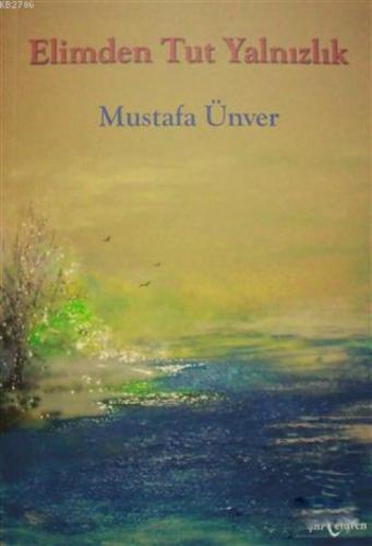 Elimden Tut Yalnızlık  Frontansicht 1