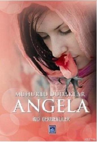 Mühürlü Dudaklar Angela  Frontansicht 1