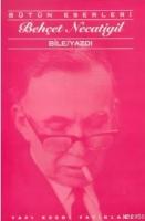 Bile/Yazdı; Bütün Eserleri  Frontansicht 1