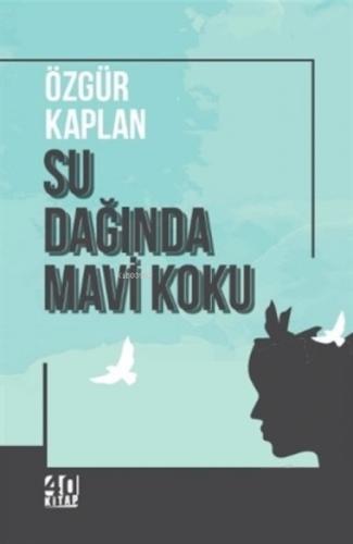 Su Dağında Mavi Koku  Frontansicht 1