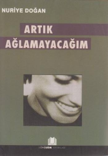 Artık Ağlamayacağım  Frontansicht 1