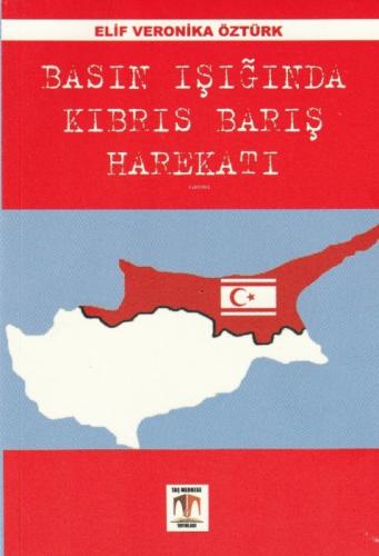 Basın Işığında Kıbrıs Barış Harekatı  Frontansicht 1