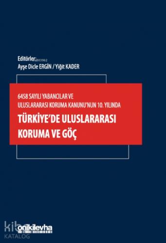 6458 Sayılı Yabancılar ve Uluslararası Koruma Kanunu'nun 10. Yılında Türkiye'de Uluslararası Koruma ve Göç  Frontansicht 1
