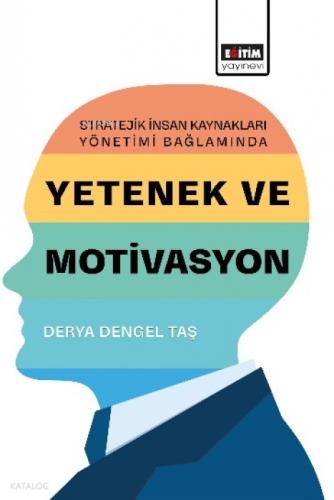 Stratejik İnsan Kaynakları Yönetimi Bağlamında Yetenek ve Motivasyon  Frontansicht 1