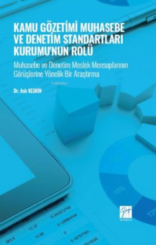 Kamu Gözetimi Muhasebe ve Denetim Standartları Kurumu'nun Rolü;Muhasebe ve Denetim Meslek Mensuplarının Görüşlerine Yönelik Bir Araştırma  Frontansicht 1