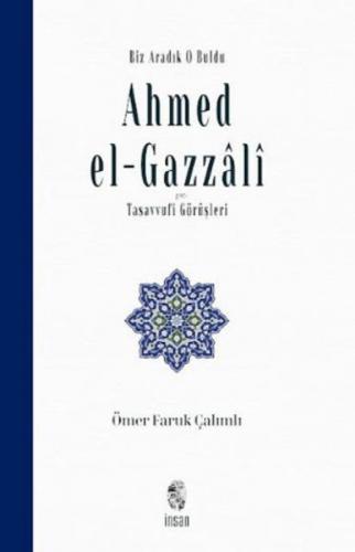 Biz Aradık O Buldu Ahmed el-Gazzali ve Tasavvufi Görüþleri  Frontansicht 1