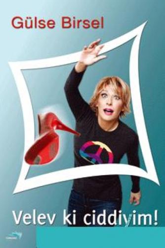 Velev Ki Ciddiyim!  Frontansicht 1