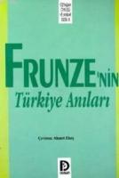 Frunzenin Türkiye Anıları  Frontansicht 1