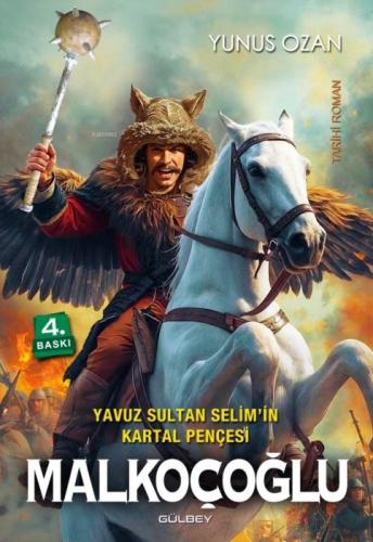 Malkoçoğlu;Yavuz Sultan Selim'in Kartal Pençesi  Frontansicht 1