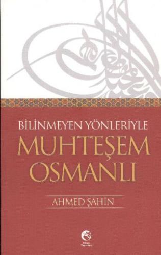 Bilinmeyen Yönleriyle Muhteşem Osmanlı  Frontansicht 1