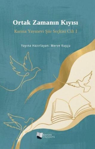 Ortak Zamanın Kıyısı;Karina Yayınevi Şiir Seçkisi Cilt I  Frontansicht 1