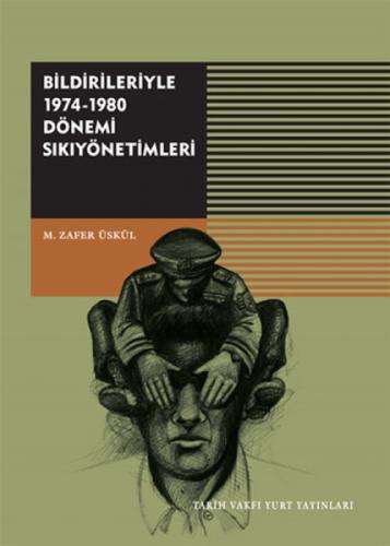 Bildirileriyle 1974-1980 Dönemi Sıkıyönetimleri  Frontansicht 1