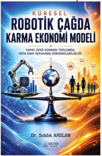 Küresel Robotik Çağda Karma Ekonomi Modeli;Yapay Zekâ Sonrası Toplumda Orta Sınıf Refahının Sürdürülebilirliği  Frontansicht 1