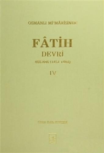 Osmanlı Mi'marisinde Fatih Devri 855 - 886 4. Cilt  Frontansicht 1