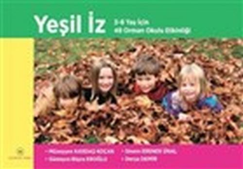Yeşil İz ;3-8 Yaş için 48 Orman Okulu Etkinliği  Frontansicht 1