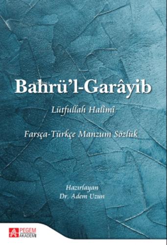 Bahrü'l - Garâyib Farsça - Türkçe Manzum Sözlük  Frontansicht 1