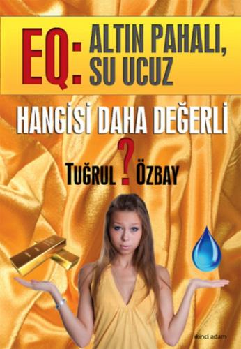 EQ: Altın Pahalı, Su Ucuz  Frontansicht 1