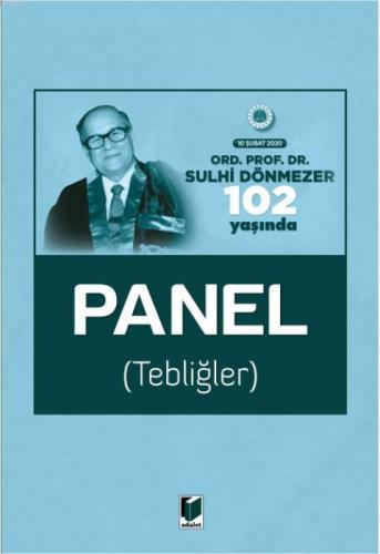 Ord. Prof. Dr. Sulhi Dönmezer 102 Yaşında Panel (Tebliğler) 10 Şubat 2020  Frontansicht 1
