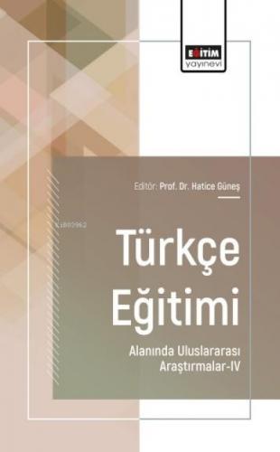 Türkçe Eğitimi Alanında Uluslararası Araştırmalar - 4  Frontansicht 1