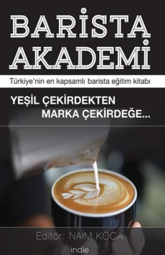Barista Akademi - Türkiye'nin En Kapsamlı Barista Eğitim Kitabı  Frontansicht 1